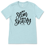 Not Slim, Kinda Shady T-Shirt