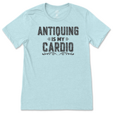 Antiquing Is My Cardio T-Shirt