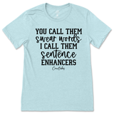 Sentence Enhancers T-Shirt