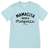 Mamacita Needs A Margarita T-Shirt