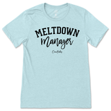 Meltdown Manager T-Shirt