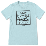 Stay Humble and Hustle Hard T-Shirt