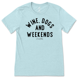 Wine, Dogs, and Weekends T-Shirt