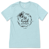 Be Kind Always T-Shirt