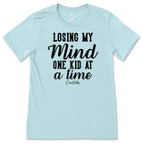 Losing My Mind One Kid At A Time T-Shirt