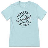 Thankful, Grateful, Blessed T-Shirt