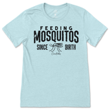 Feeding Mosquitos Since Birth T-Shirt