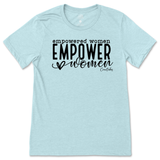 Empowered Women Empower Women T-Shirt