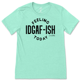 Feeling IDGAFish Today T-Shirt