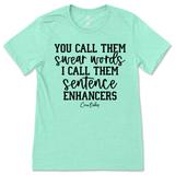 Sentence Enhancers T-Shirt