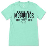 Feeding Mosquitos Since Birth T-Shirt