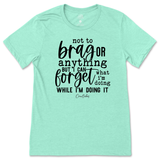 Forget What I'm Doing While I'm Doing It T-Shirt