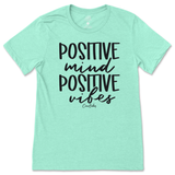 Positive Mind and Positive Vibes T-Shirt