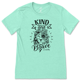 Kind And Brave T-Shirt