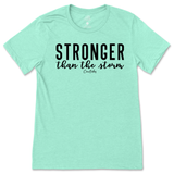 Stronger Than The Storm T-Shirt