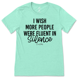 Fluent in Silence T-Shirt