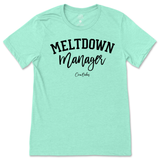 Meltdown Manager T-Shirt