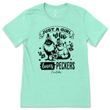 Just A Girl Who Loves Peckers T-Shirt