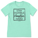 Stay Humble and Hustle Hard T-Shirt