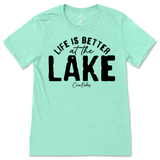 Life is Better at the Lake T-Shirt