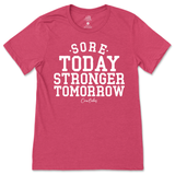 Sore Today Stronger Tomorrow T-Shirt