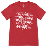 Weather Is Frightful, Wine is Delightful T-Shirt