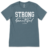 Strong is the New Beautiful T-Shirt