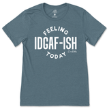 Feeling IDGAFish Today T-Shirt