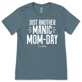 Just Another Manic Mom-Day T-Shirt