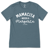 Mamacita Needs A Margarita T-Shirt