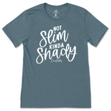 Not Slim, Kinda Shady T-Shirt