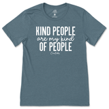 Kind People Are My Kind Of People T-Shirt