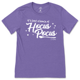 It's Just a Bunch of Hocus Pocus Halloween T-Shirt