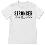 Stronger Than The Storm T-Shirt