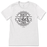 Beach Vibes Only T-Shirt