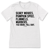 Fall Shit T-Shirt