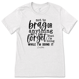 Forget What I'm Doing While I'm Doing It T-Shirt