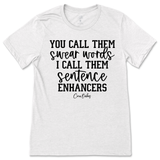 Sentence Enhancers T-Shirt