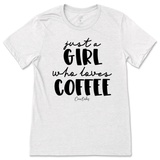 Just A Girl Who Loves Coffee T-Shirt