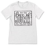 For The Love Of Junkin' T-Shirt