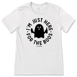 I'm Just Here for the Boos Halloween T-Shirt