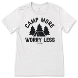 Camp More Worry Less T-Shirt