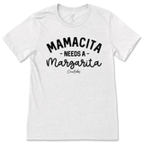 Mamacita Needs A Margarita T-Shirt