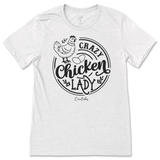 Crazy Chicken Lady T-Shirt