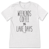 Weekends, Coffee, and Lake Days T-Shirt