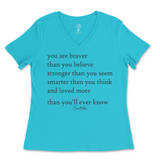 You Are Braver, Stronger, Smarter, And Loved More Than You Know Ladies V-Neck T-Shirt