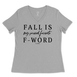 Fall is my Second Favorite F-Word Fall Ladies V-Neck T-Shirt