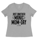 Just Another Manic Mom-Day Ladies V-Neck T-Shirt