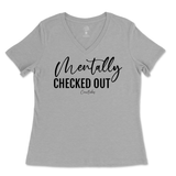 Mentally Checked Out Ladies V-Neck T-Shirt