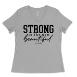 Strong is the New Beautiful Ladies V-Neck T-Shirt